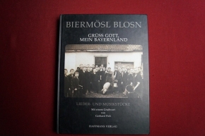 Biermösl Blosn - Grüss Gott, mein Bayernland Songbook Notenbuch