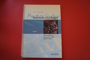 Practice Guitar Technische Grundlagen Band 1 Gitarrenbuch