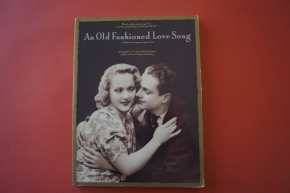 An Old Fashioned Love Song Songbook Notenbuch Piano Vocal Guitar PVG