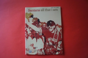 Santana - All that I am Songbook Notenbuch Piano Vocal Guitar PVG