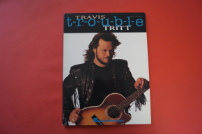 Travis Tritt - Trouble Songbook Notenbuch Piano Vocal Guitar PVG