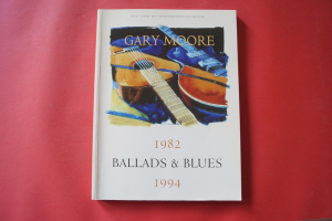 Gary Moore - Ballads & Blues 1982-1994 Songbook Notenbuch Vocal Guitar Bass