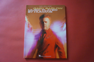 Gary Barlow - Music played by Humans Songbook Notenbuch Piano Vocal Guitar PVG