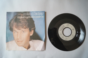 Roland Kaiser  Ich glaub es geht schon wieder los (Vinyl Single 7inch)