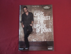 Chris August - The Upside of Down  Songbook Notenbuch Piano Vocal Guitar PVG