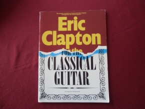Eric Clapton - For Classical Guitar  Songbook Notenbuch Guitar