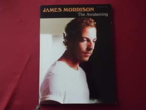 James Morrison - The Awakening  Songbook Notenbuch Piano Vocal Guitar PVG