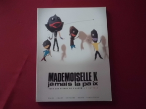 Mademoiselle K - Jamais La Paix  Songbook Notenbuch Piano Vocal Guitar Bass