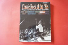 Classic Rock of the 80s Progressive Glam & Video Generation Songbook Notenbuch Vocal Guitar