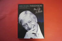 Michael Parkinson - My Life in Music Songbook Notenbuch Piano Vocal Guitar PVG