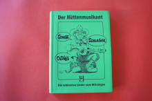 Der Hüttenmusikant (Kleinformat,Kunststoffumschlag) Songbook Notenbuch Vocal Guitar