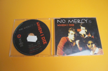 No Mercy  When I die (Maxi CD)