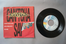 Boston  Can´tcha say (Vinyl Single 7inch)