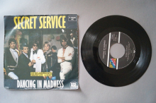 Secret Service  Dancing in Madness (Vinyl Single 7inch)