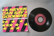 Communards  Never can say Goodbye (Vinyl Single 7inch)