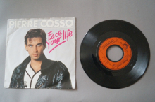 Pierre Cosso  Face Your Life (Vinyl Single 7inch)