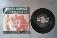 Secret Service  Cry softly (Vinyl Single 7inch)