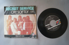 Secret Service  Cry softly (Vinyl Single 7inch)