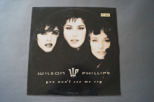Wilson Phillips  You won´t see me cry (Vinyl Maxi Single)