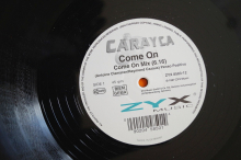 Carayca  Come on (Vinyl Maxi Single)