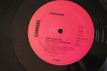 Stephanie  Live Your Life (Vinyl Maxi Single)