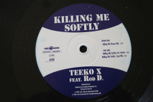 Teeko X & Rod D.  Killing me softly (Vinyl Maxi Single)
