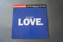 Arthur Baker & The Backbeat Disciples  The Message is Love (Vinyl Maxi Single)