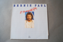 Bernie Paul  It´s a Wild Life (Vinyl LP)
