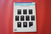 Something to Believe in & others Songbook Notenbuch Piano Vocal Guitar PVG