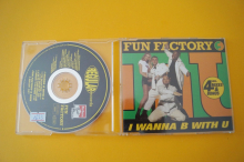 Fun Factory  I wanne B with U (Maxi CD)