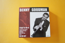 Benny Goodman  I had to do it (10CD Box)