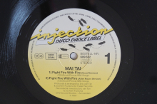 Mai Tai  Fight Fire with Fire (Vinyl Maxi Single)