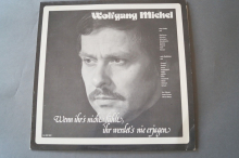 Wolfgang Michel  Wenn ihr´s nicht fühlt... (Vinyl LP)