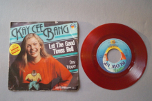 Kay Cee Bang  Let the good Times roll (Red Vinyl Single 7inch)