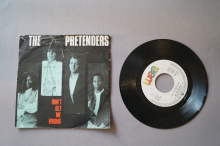Pretenders  Don´t get me wrong (Vinyl Single 7inch)
