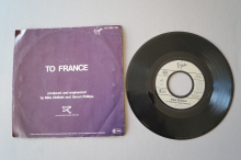 Mike Oldfield  To France (Vinyl Single 7inch)