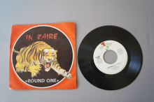 Round One  In Zaire (Vinyl Single 7inch)
