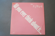 Flirts  All You ever Think about is (Vinyl Maxi Single)