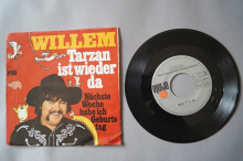 Willem  Tarzan ist wieder da (Vinyl Single 7inch)