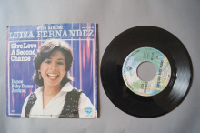 Luisa Fernandez  Give Love a second Chance (Vinyl Single 7inch)
