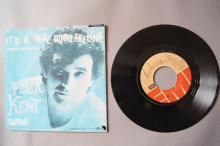 Peter Kent  It´s a real good Feeling (Vinyl Single 7inch)