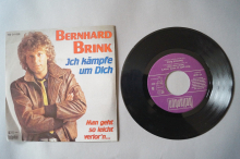 Bernhard Brink  Ich kämpfe um dich (Vinyl Single 7inch)