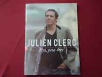 Julien Clerq - Fou peut-etre  Songbook Notenbuch Piano Vocal Guitar PVG