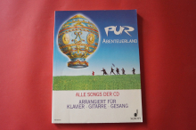 Pur - Abenteuerland  Songbook Notenbuch Piano Vocal Guitar PVG
