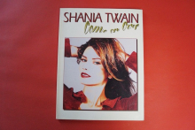 Shania Twain - Come on over (neuere Ausgabe)  Songbook Notenbuch Piano Vocal Guitar PVG